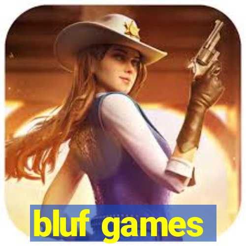 bluf games